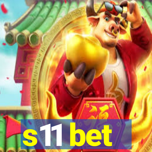 s11 bet